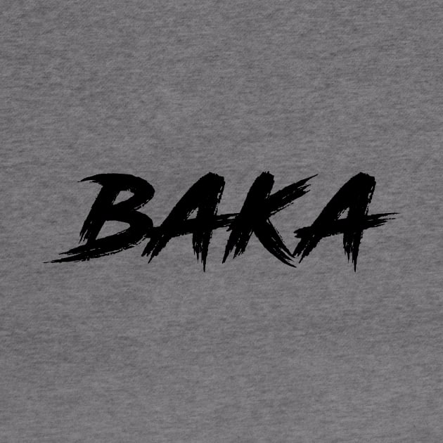 Baka - black text by NotesNwords